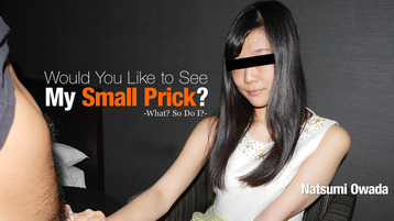 Heyzo 2010 Would You Like to See My Small Prick? -Let Me Get You Hard-on- - Natsumi Owada