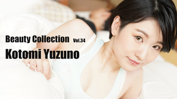 Heyzo 3405 Beauty Collection Vol.34 - Kotomi Yuzuno